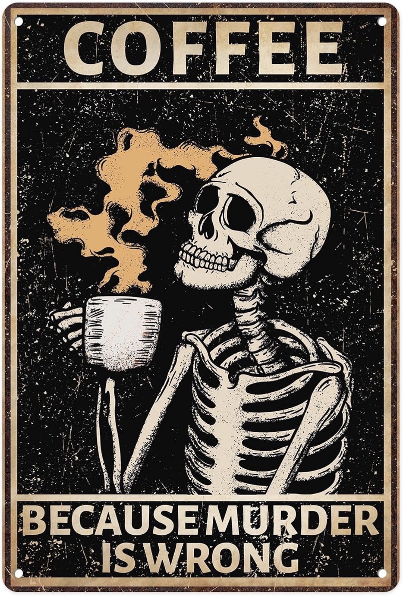 Skeleton coffee wall sign with humorous Halloween message